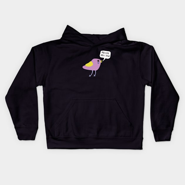 Bad Bird  - No one likes you Kids Hoodie by RobyL